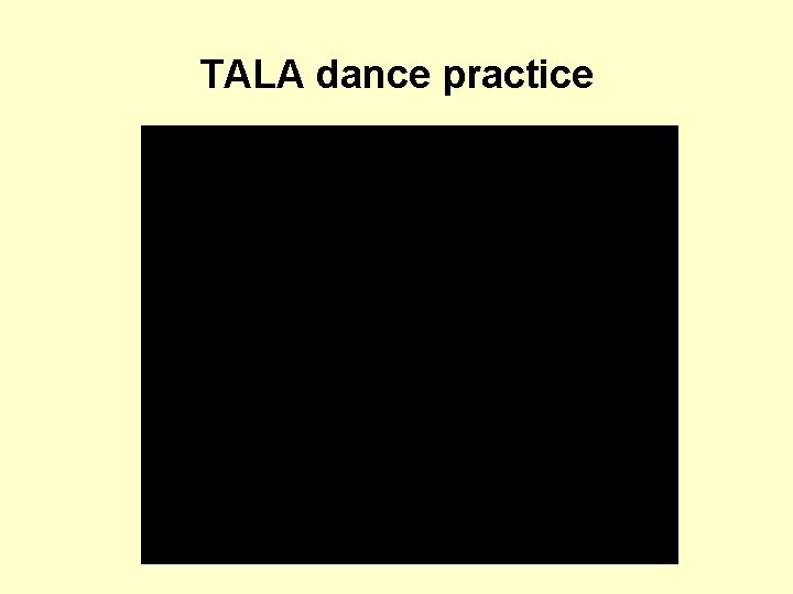 TALA dance practice 