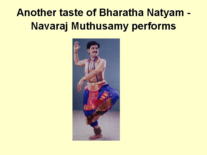 Another taste of Bharatha Natyam Navaraj Muthusamy performs 