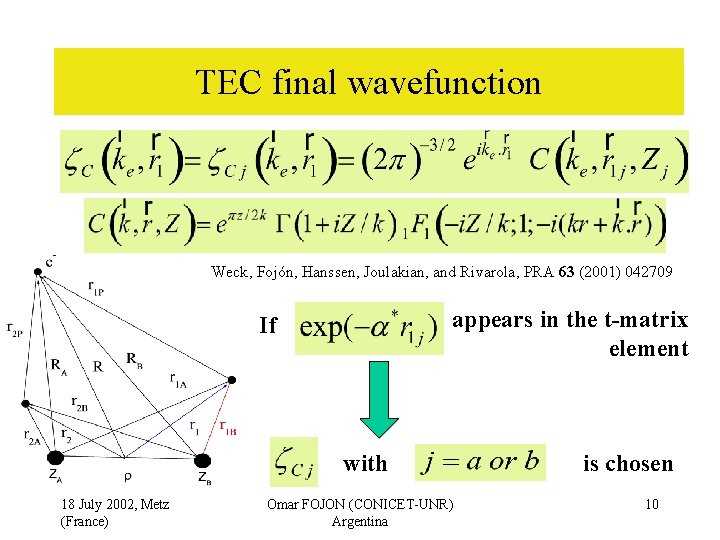 TEC final wavefunction Weck, Fojón, Hanssen, Joulakian, and Rivarola, PRA 63 (2001) 042709 appears