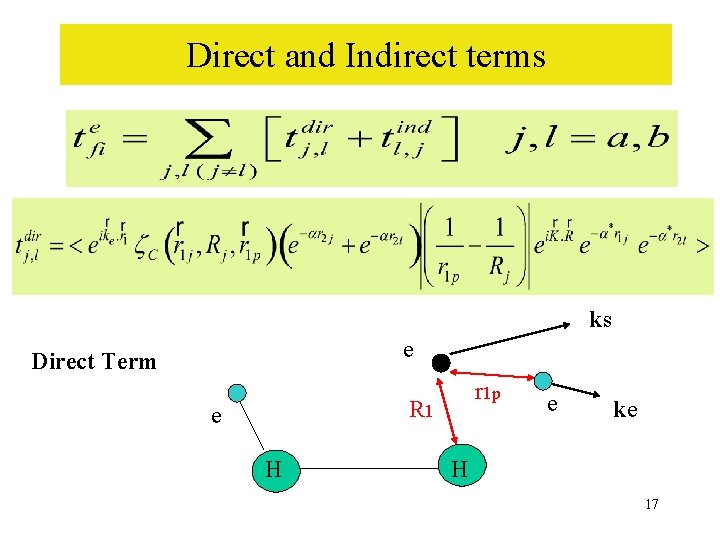 Direct and Indirect terms ks e Direct Term r 1 p R 1 e
