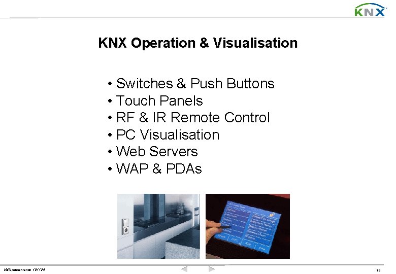 KNX Operation & Visualisation • Switches & Push Buttons • Touch Panels • RF