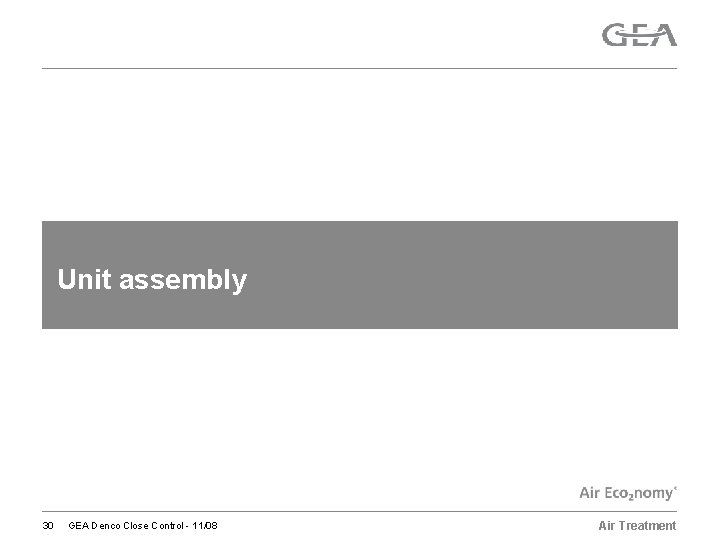 Unit assembly 30 GEA Denco Close Control - 11/08 Air Treatment 