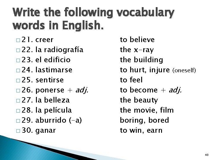 Write the following vocabulary words in English. � 21. � 22. � 23. �