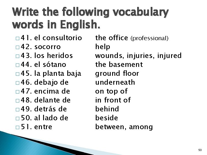 Write the following vocabulary words in English. � 41. � 42. � 43. �