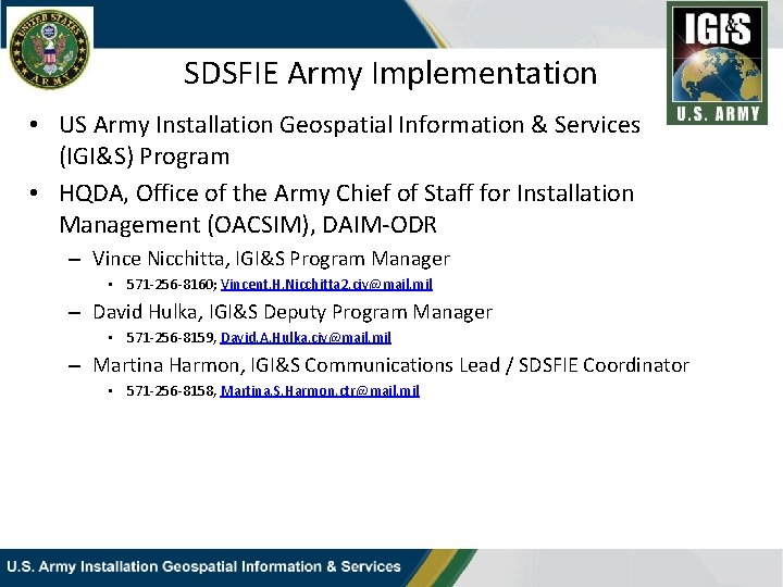 SDSFIE Army Implementation • US Army Installation Geospatial Information & Services (IGI&S) Program •