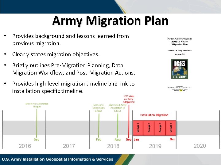 Army Migration Plan • Provides background and lessons learned from previous migration. • Clearly