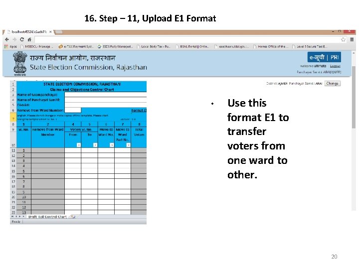 16. Step – 11, Upload E 1 Format • Use this format E 1