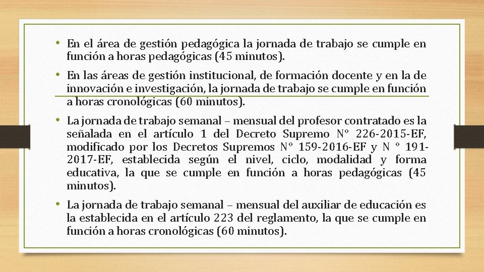  • En el área de gestión pedagógica la jornada de trabajo se cumple