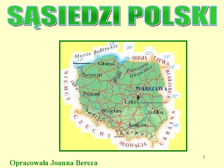 Opracowała Joanna Bereza 1 
