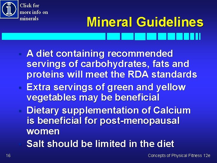 Click for more info on minerals § § 16 Mineral Guidelines A diet containing