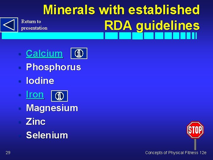 Minerals with established Return to presentation RDA guidelines § § § § 29 Calcium