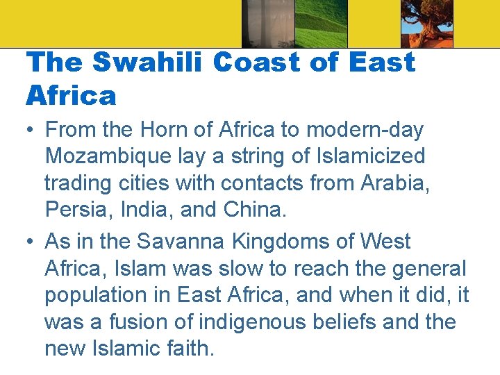 The Swahili Coast of East Africa • From the Horn of Africa to modern-day