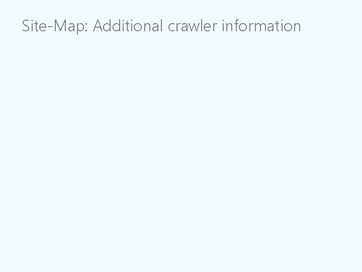 Site-Map: Additional crawler information 