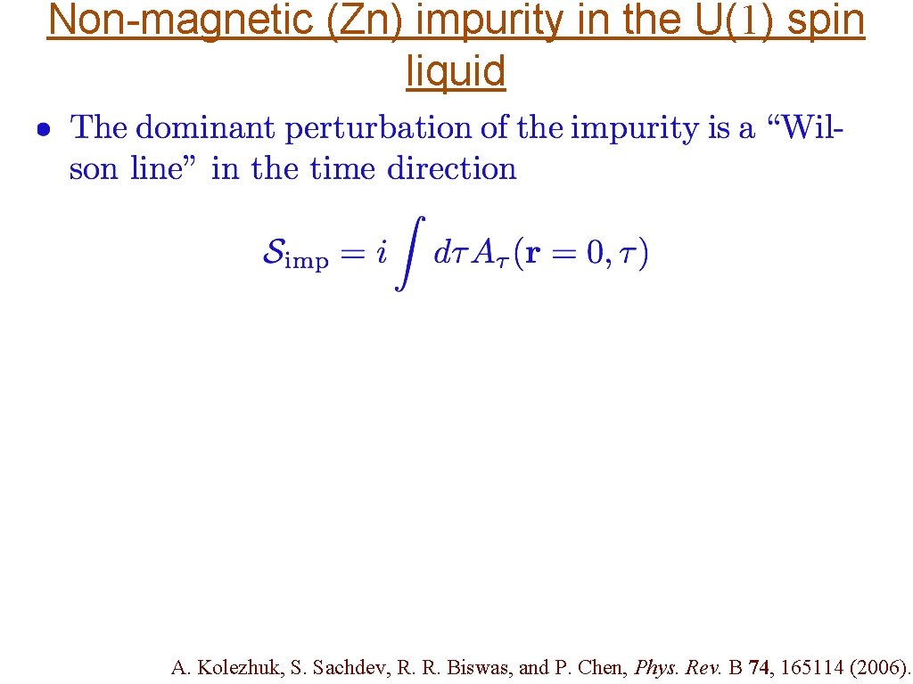 Non-magnetic (Zn) impurity in the U(1) spin liquid A. Kolezhuk, S. Sachdev, R. R.