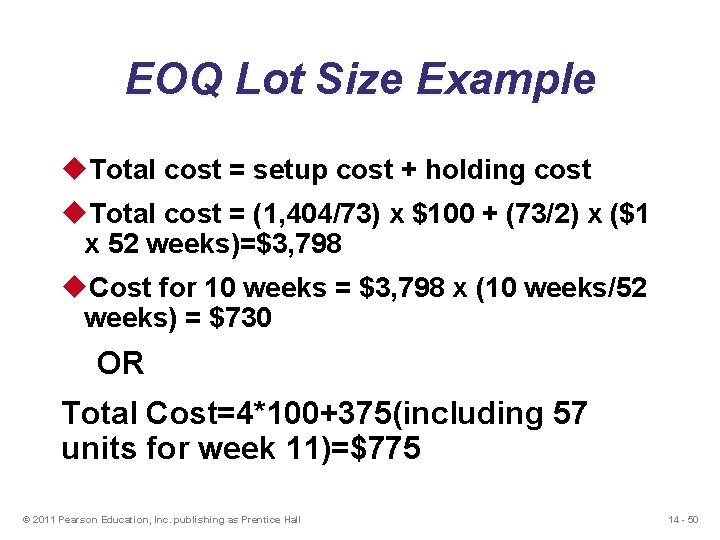 EOQ Lot Size Example u. Total cost = setup cost + holding cost u.