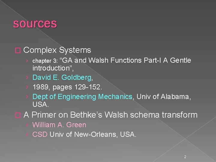 sources � Complex Systems › chapter 3: “GA and Walsh Functions Part-I A Gentle
