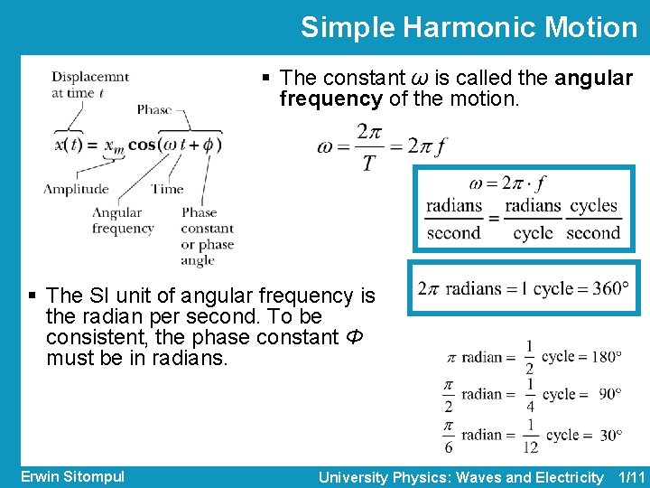 Simple Harmonic Motion § The constant ω is called the angular frequency of the