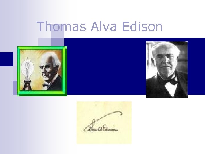 Thomas Alva Edison 