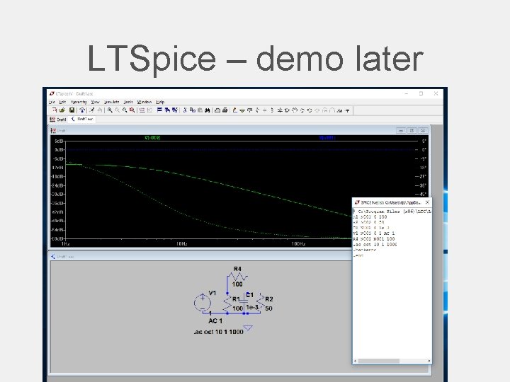 LTSpice – demo later 