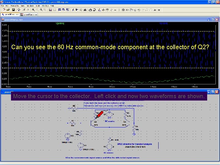 Can you see the 60 Hz common-mode component at the collector of Q 2?