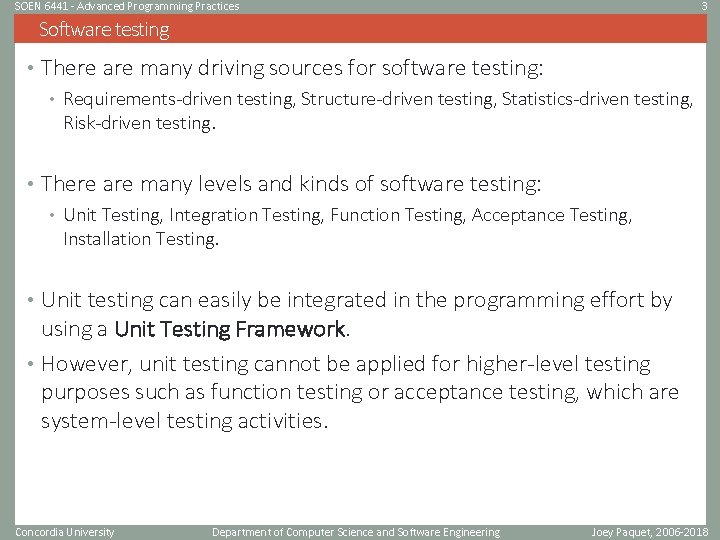 SOEN 6441 - Advanced Programming Practices 3 Software testing • There are many driving SOEN 6441 - Advanced Programming Practices 3 Software testing • There are many driving