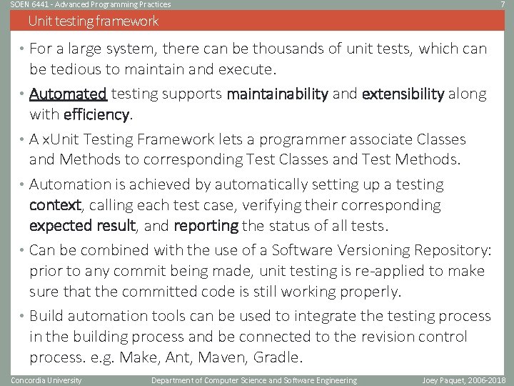 SOEN 6441 - Advanced Programming Practices 7 Unit testing framework • For a large SOEN 6441 - Advanced Programming Practices 7 Unit testing framework • For a large