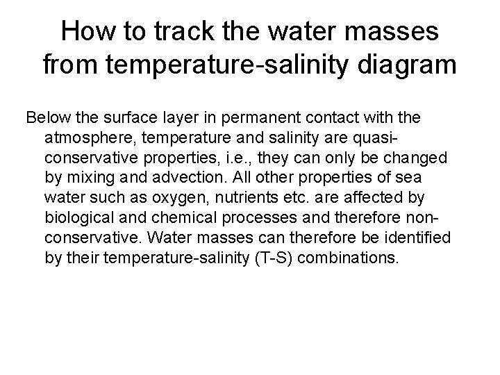 How to track the water masses from temperature-salinity diagram Below the surface layer in