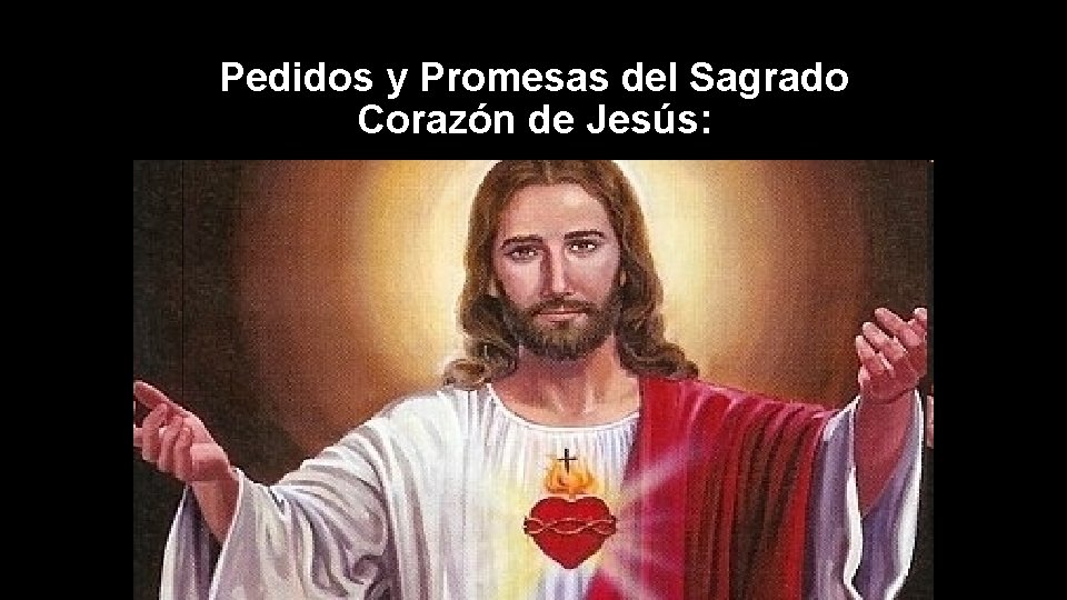 Pedidos y Promesas del Sagrado Corazón de Jesús: 