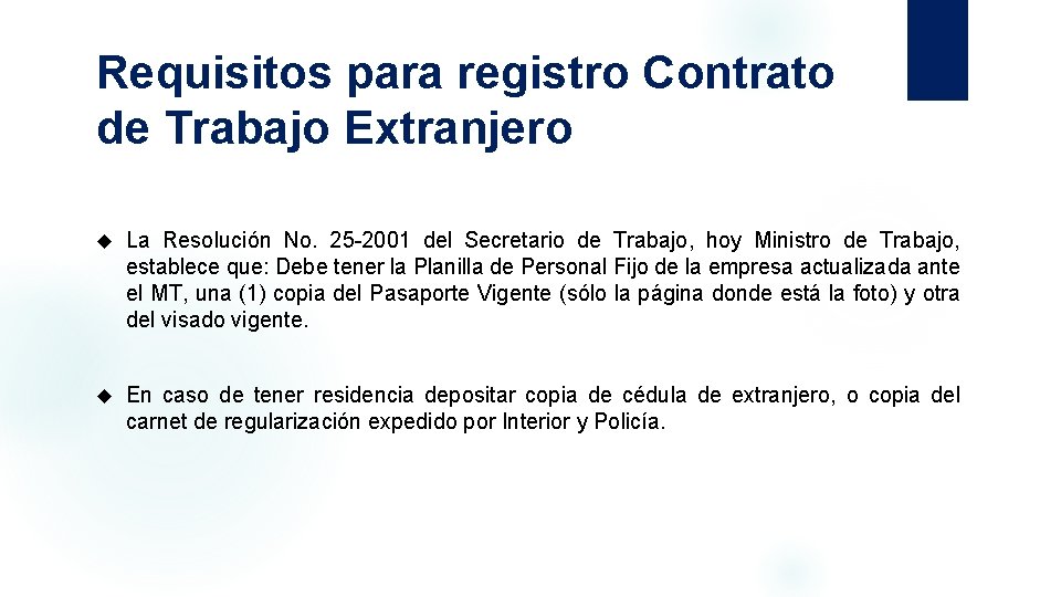 Requisitos para registro Contrato de Trabajo Extranjero La Resolución No. 25 -2001 del Secretario