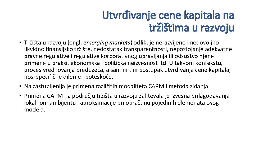 Utvrđivanje cene kapitala na tržištima u razvoju • Tržišta u razvoju (engl. emerging markets)