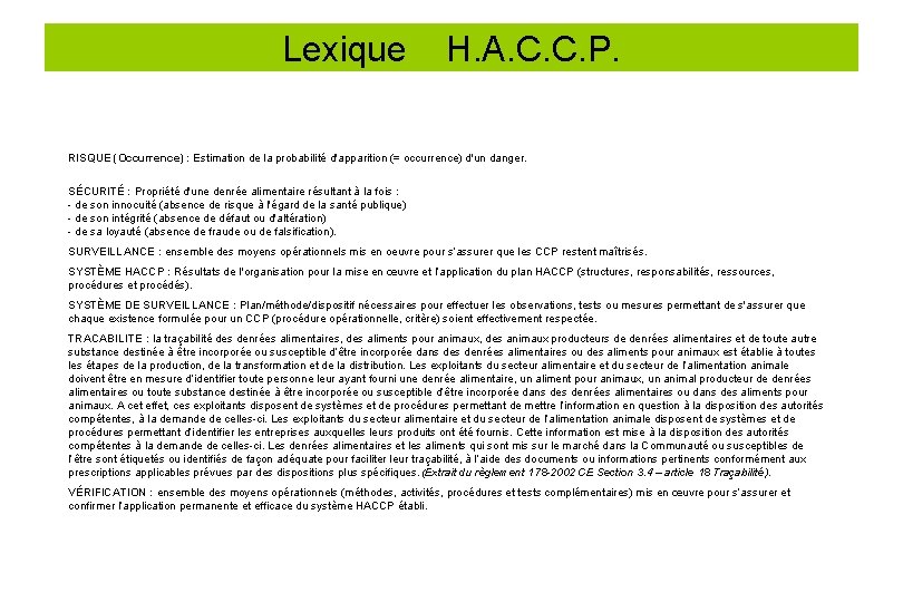 Lexique H. A. C. C. P. RISQUE (Occurrence) : Estimation de la probabilité d'apparition