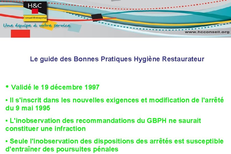 Le guide des Bonnes Pratiques Hygiène Restaurateur • Validé le 19 décembre 1997 •