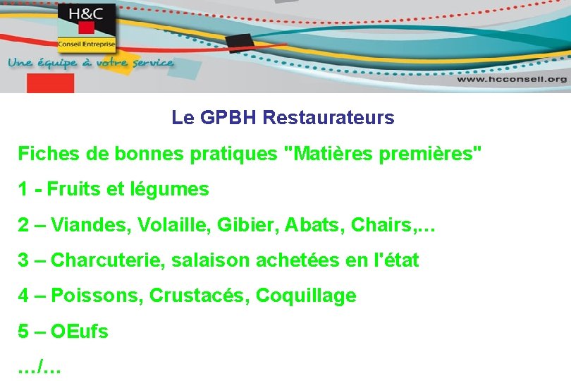 Le GPBH Restaurateurs Fiches de bonnes pratiques "Matières premières" 1 - Fruits et légumes