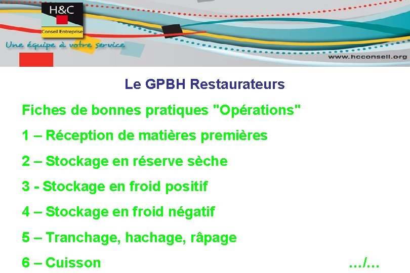 Le GPBH Restaurateurs Fiches de bonnes pratiques "Opérations" 1 – Réception de matières premières