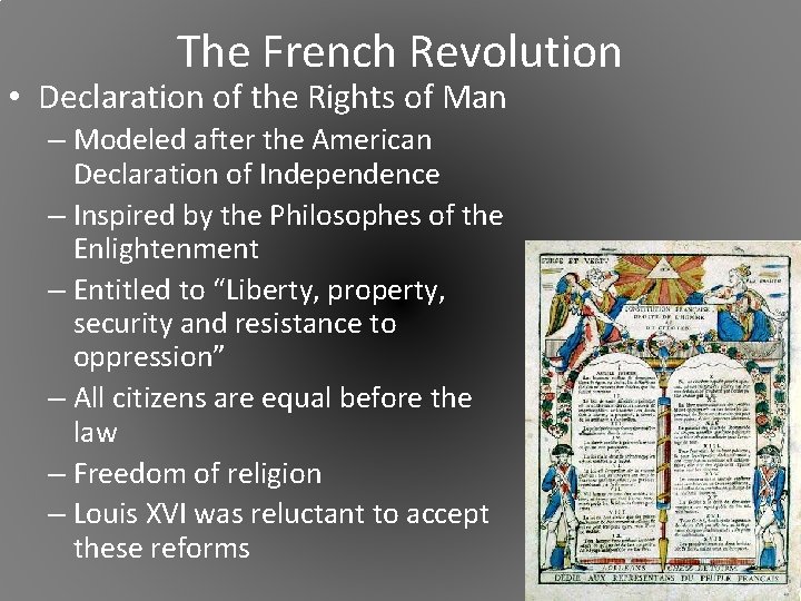 The French Revolution • Declaration of the Rights of Man – Modeled after the