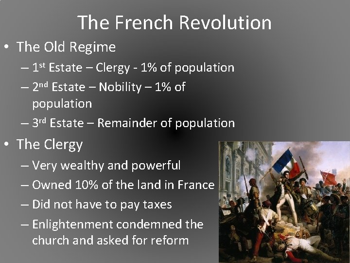 The French Revolution • The Old Regime – 1 st Estate – Clergy -