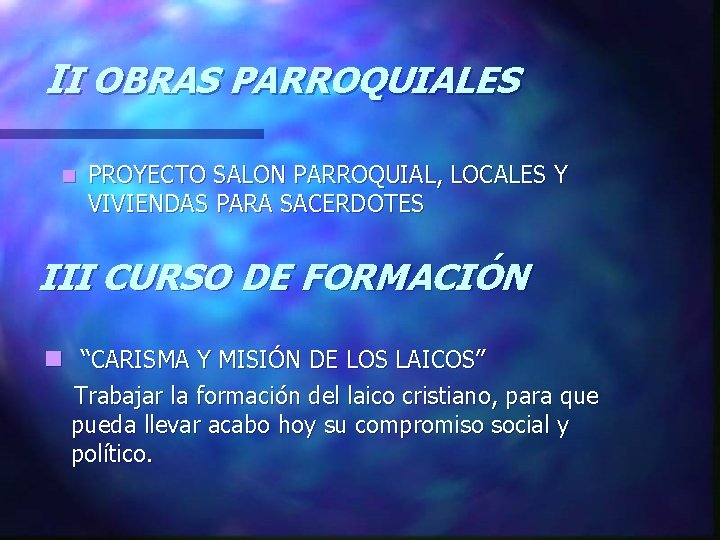 II OBRAS PARROQUIALES n PROYECTO SALON PARROQUIAL, LOCALES Y VIVIENDAS PARA SACERDOTES III CURSO