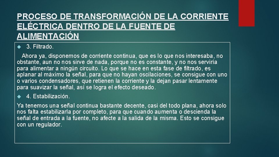 PROCESO DE TRANSFORMACIÓN DE LA CORRIENTE ELÉCTRICA DENTRO DE LA FUENTE DE ALIMENTACIÓN 3.