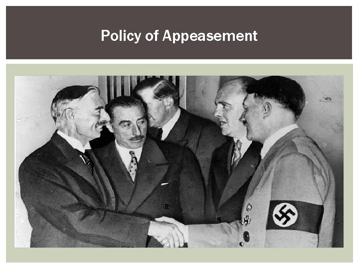 Policy of Appeasement 