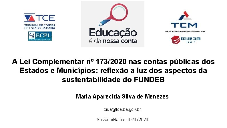 A Lei Complementar nº 173/2020 nas contas públicas dos Estados e Municípios: reflexão a