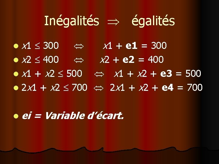 Inégalités l x 1 300 x 1 + e 1 = 300 l x