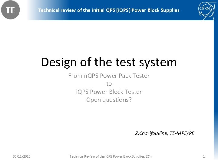 Technical review of the initial QPS (i. QPS) Power Block Supplies Design of the