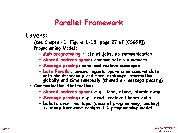 Parallel Framework • Layers: – (see Chapter 1, Figure 1 -13, page 27 of