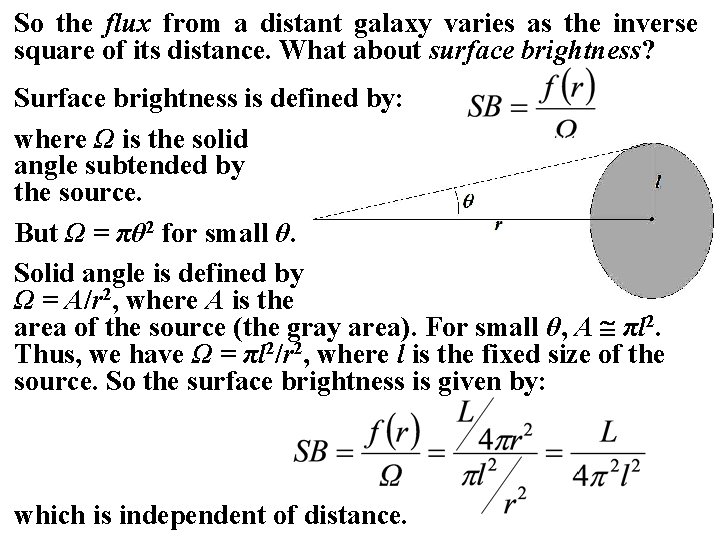 So the flux from a distant galaxy varies as the inverse square of its