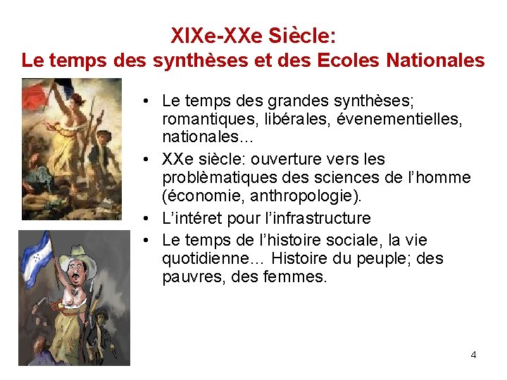 XIXe-XXe Siècle: Le temps des synthèses et des Ecoles Nationales • Le temps des