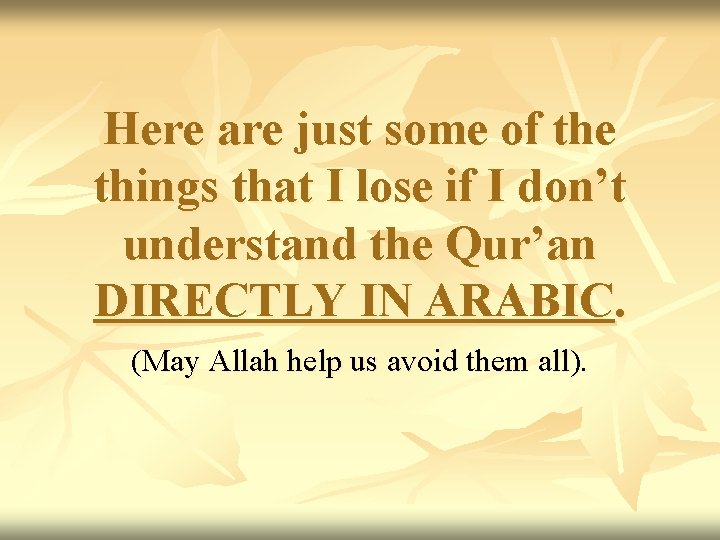 Here are just some of the things that I lose if I don’t understand Here are just some of the things that I lose if I don’t understand