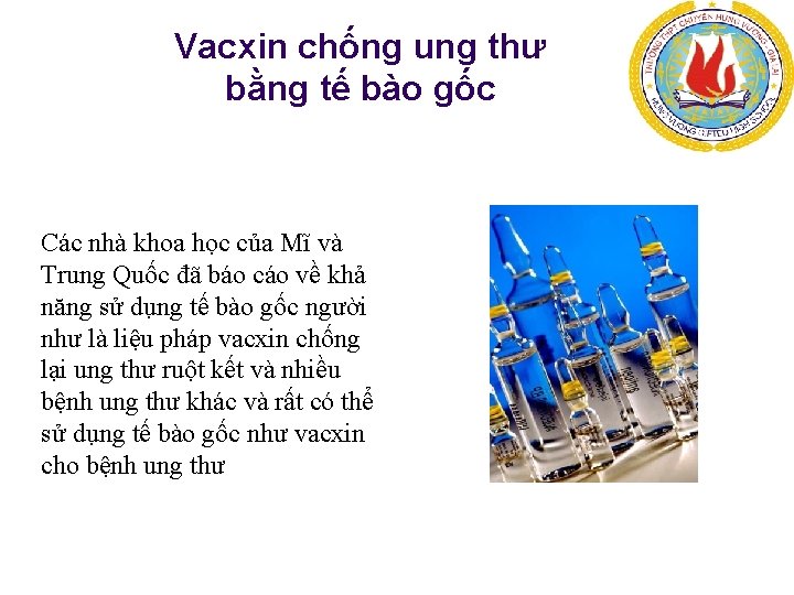 Vacxin chống ung thư bằng tế bào gốc Các nhà khoa học của Mĩ