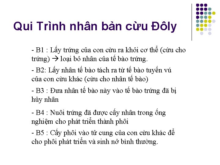 Qui Trình nhân bản cừu Đôly - B 1 : Lấy trứng của con