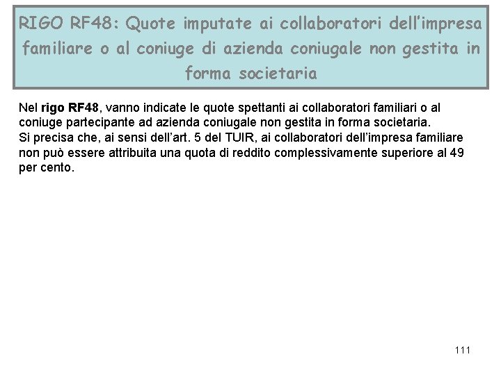 RIGO RF 48: Quote imputate ai collaboratori dell’impresa familiare o al coniuge di azienda