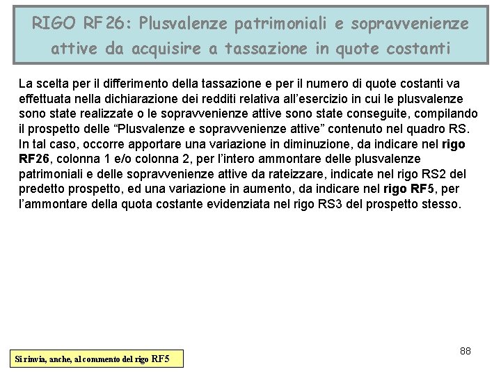 RIGO RF 26: Plusvalenze patrimoniali e sopravvenienze attive da acquisire a tassazione in quote